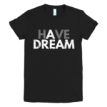 black-have-a-dream-womens-graphic-t-shirt