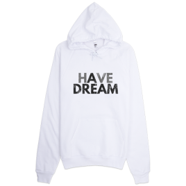 Have a Dream Unisex Pullover Hoodie